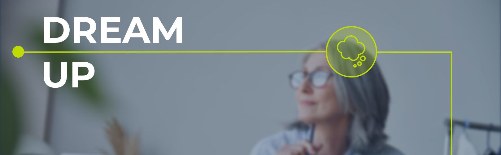 graphic that says dream up